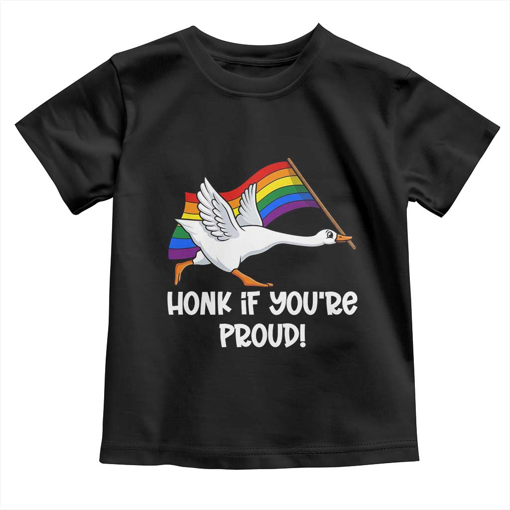 Silly Goose LGBTQ Rainbow Toddler T Shirt Honk If You're Proud