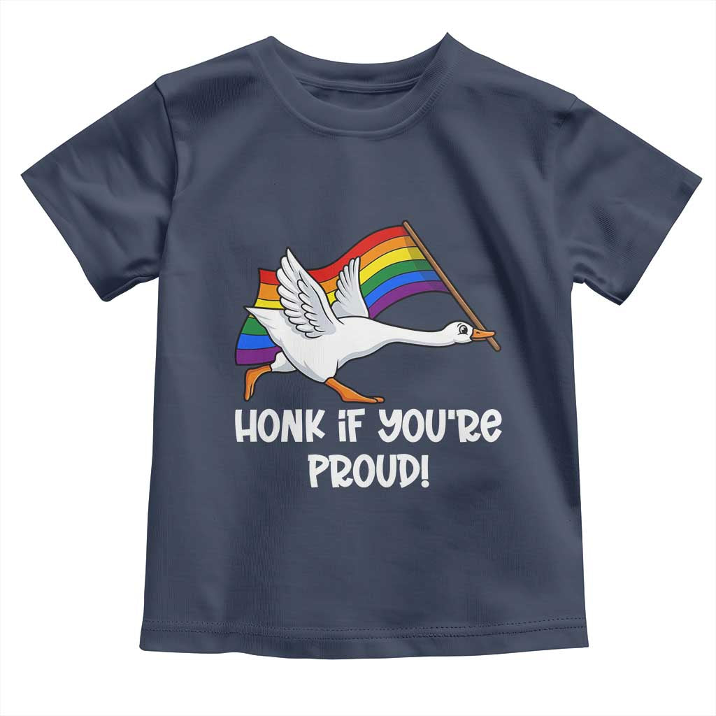 Silly Goose LGBTQ Rainbow Toddler T Shirt Honk If You're Proud