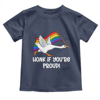 Silly Goose LGBTQ Rainbow Toddler T Shirt Honk If You're Proud