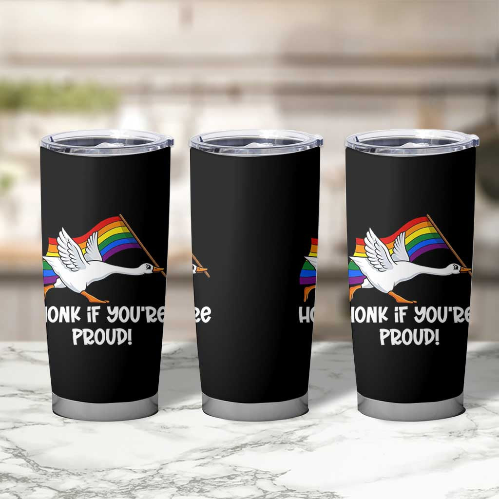 Silly Goose LGBTQ Rainbow Tumbler Cup Honk If You're Proud