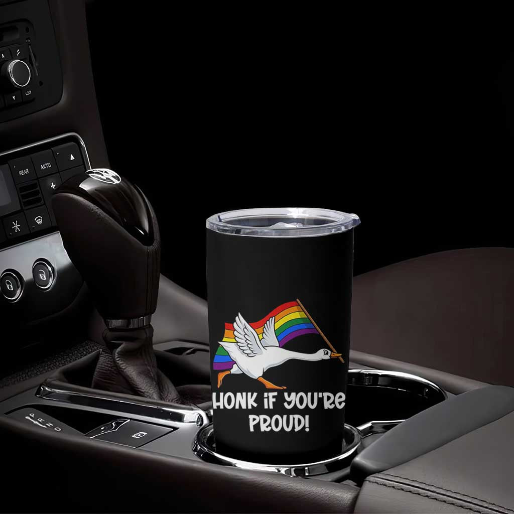 Silly Goose LGBTQ Rainbow Tumbler Cup Honk If You're Proud