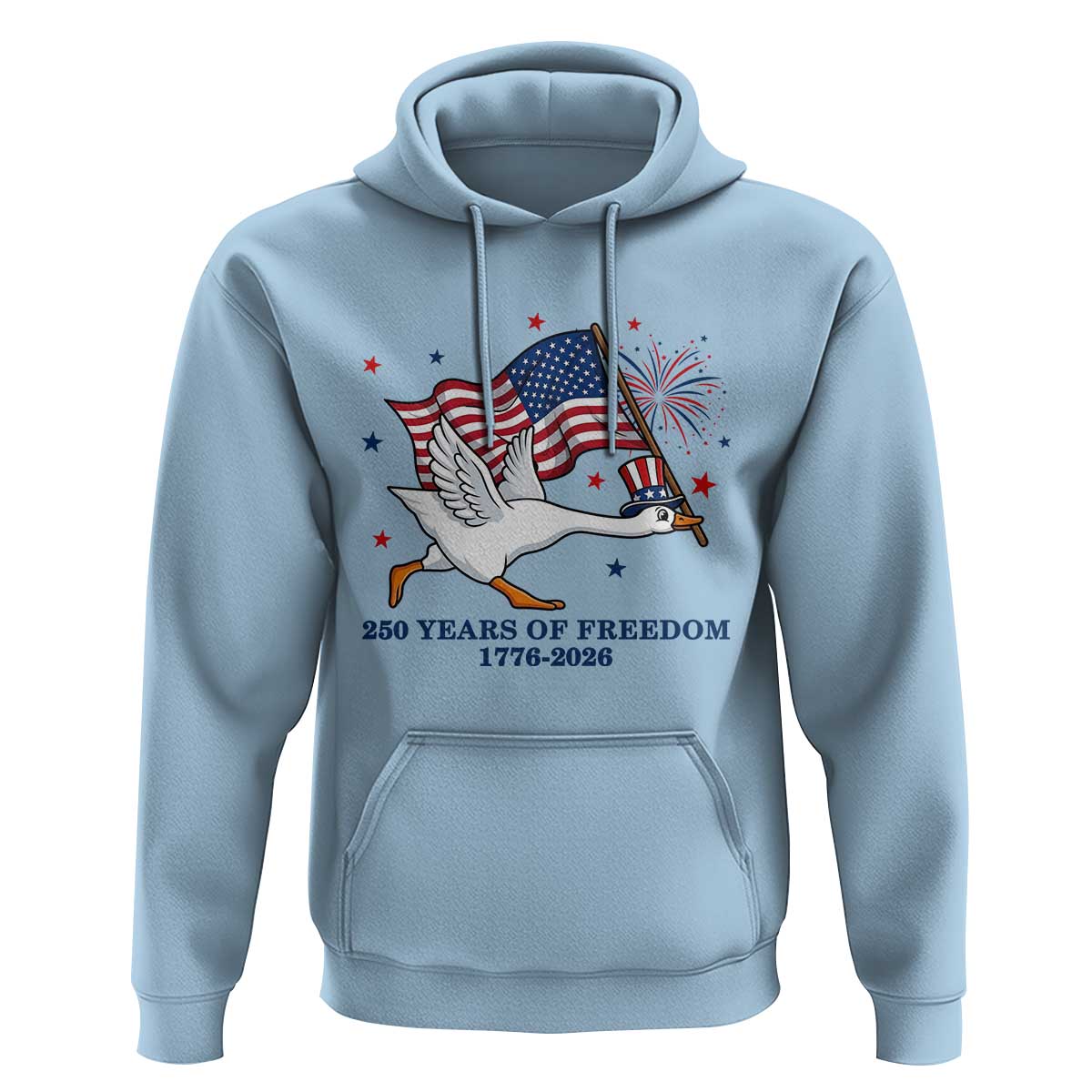 Freedom 250th Anniversary Hoodie Funny 4th Of July Silly Goose