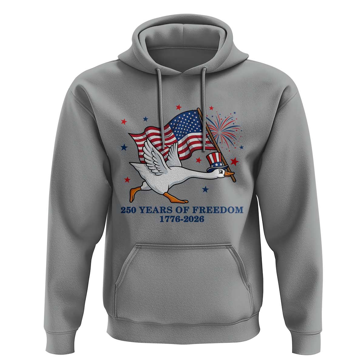 Freedom 250th Anniversary Hoodie Funny 4th Of July Silly Goose