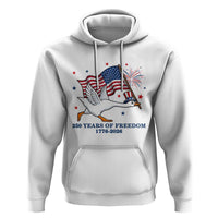 Freedom 250th Anniversary Hoodie Funny 4th Of July Silly Goose