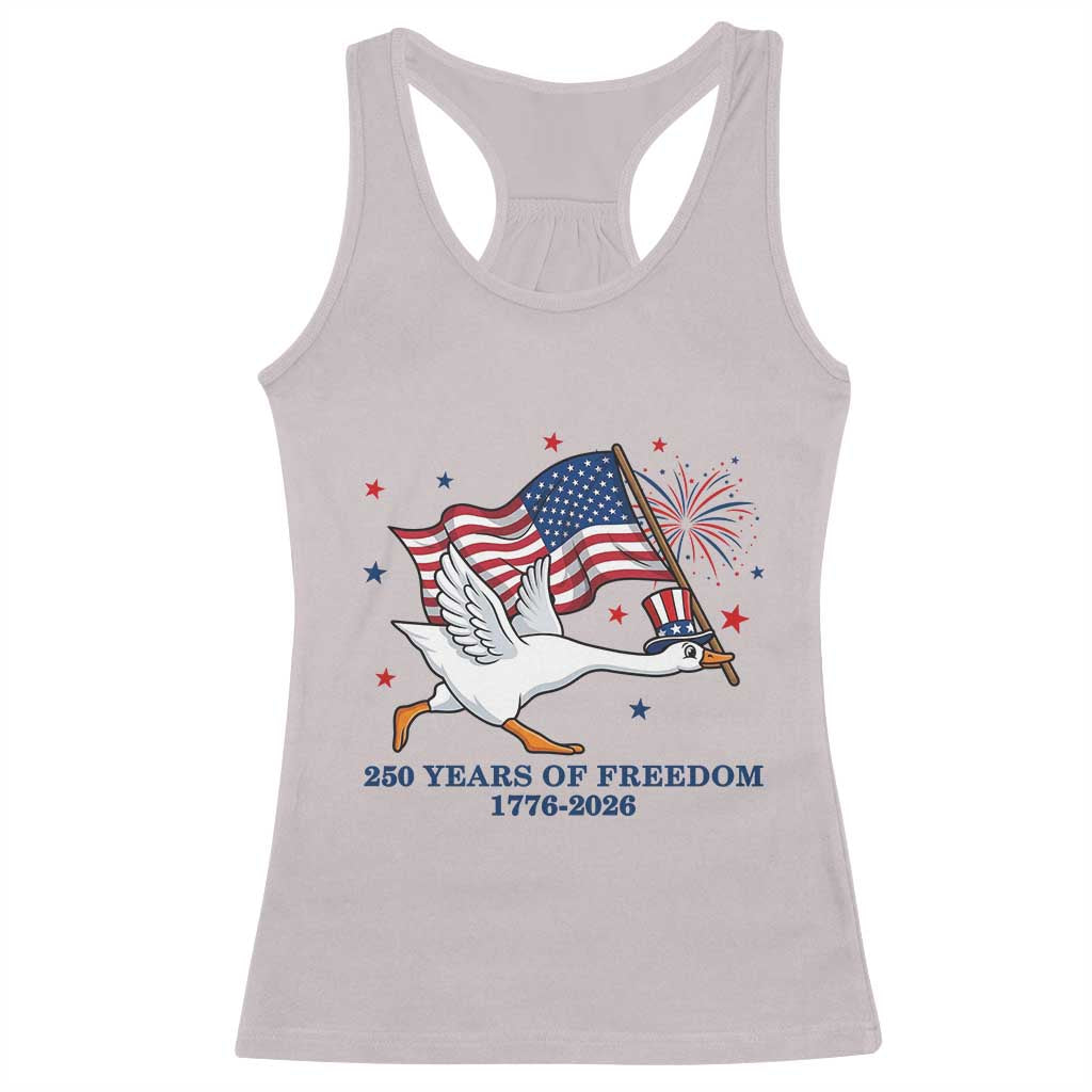 Freedom 250th Anniversary Racerback Tank Top Funny 4th Of July Silly Goose