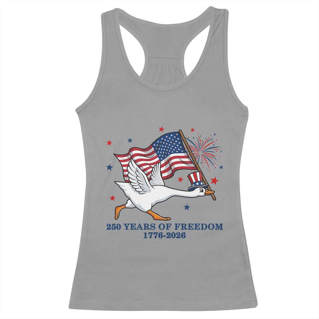 Freedom 250th Anniversary Racerback Tank Top Funny 4th Of July Silly Goose
