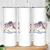 Freedom 250th Anniversary Skinny Tumbler Funny 4th Of July Silly Goose