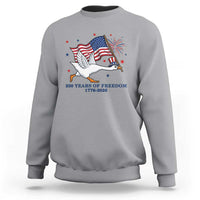 Freedom 250th Anniversary Sweatshirt Funny 4th Of July Silly Goose