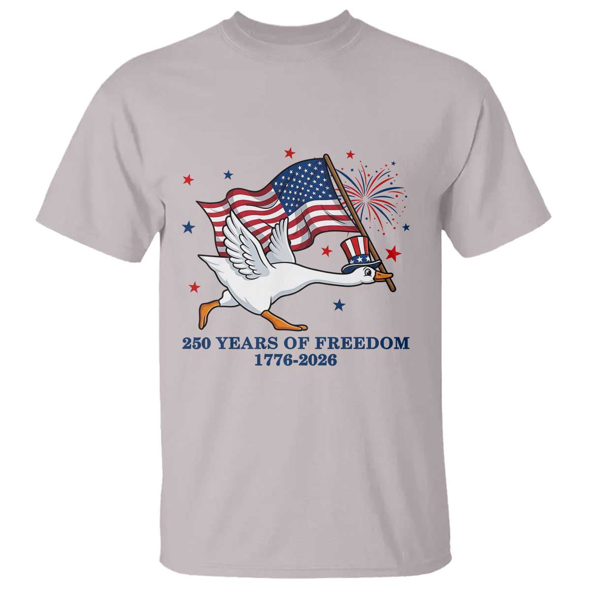 Freedom 250th Anniversary T Shirt Funny 4th Of July Silly Goose