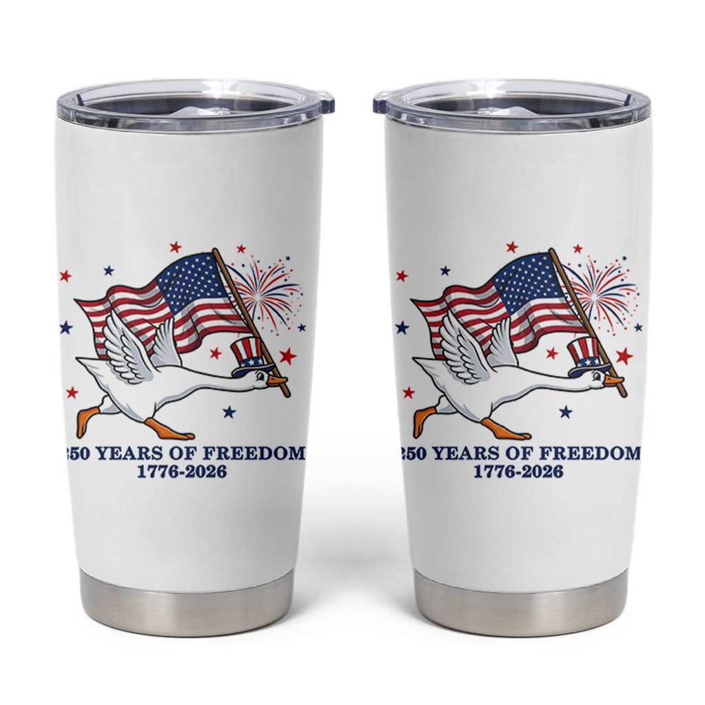 Freedom 250th Anniversary Tumbler Cup Funny 4th Of July Silly Goose