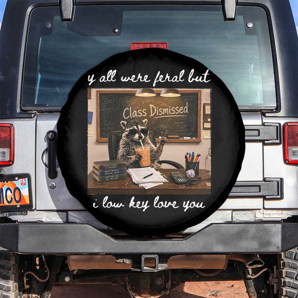 Last Day of School Teacher Feral Raccoon Spare Tire Cover Funny End of Year Summer Break Gift
