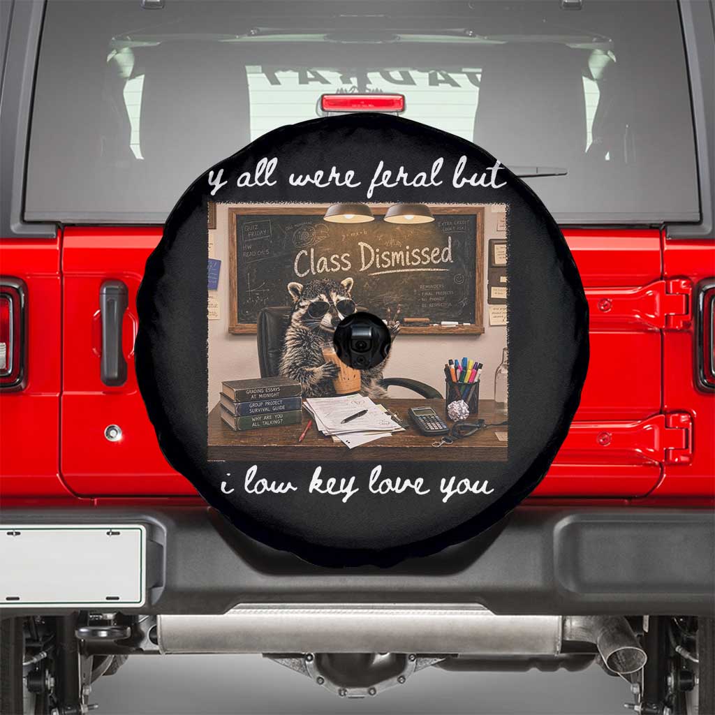 Last Day of School Teacher Feral Raccoon Spare Tire Cover Funny End of Year Summer Break Gift