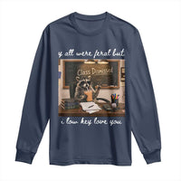 Last Day of School Teacher Feral Raccoon Long Sleeve Shirt Funny End of Year Summer Break Gift