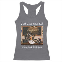 Last Day of School Teacher Feral Raccoon Racerback Tank Top Funny End of Year Summer Break Gift