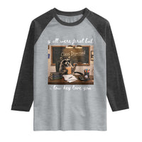 Last Day of School Teacher Feral Raccoon Raglan Shirt Funny End of Year Summer Break Gift