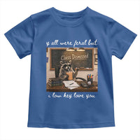 Last Day of School Teacher Feral Raccoon Toddler T Shirt Funny End of Year Summer Break Gift