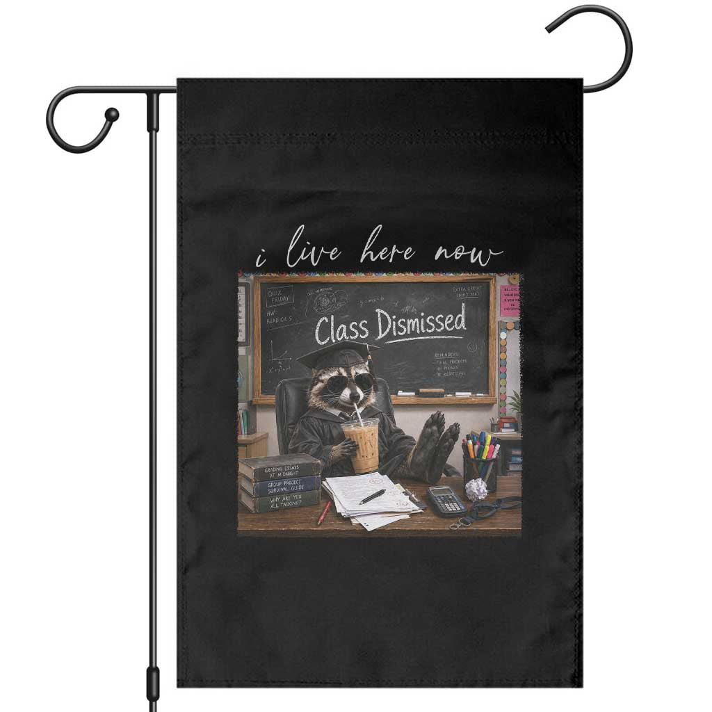Funny Raccoon Graduation Garden Flag I Live Here Now