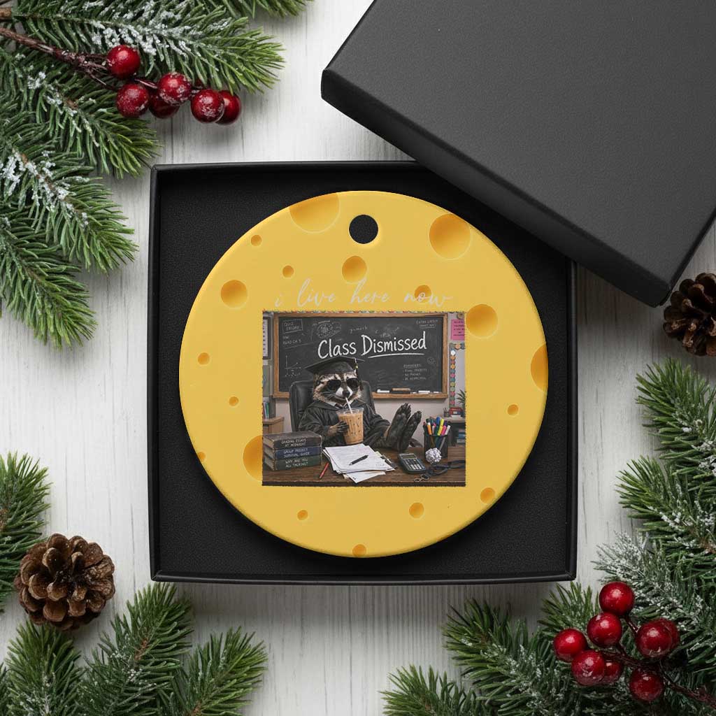Funny Raccoon Graduation Ceramic Ornament I Live Here Now