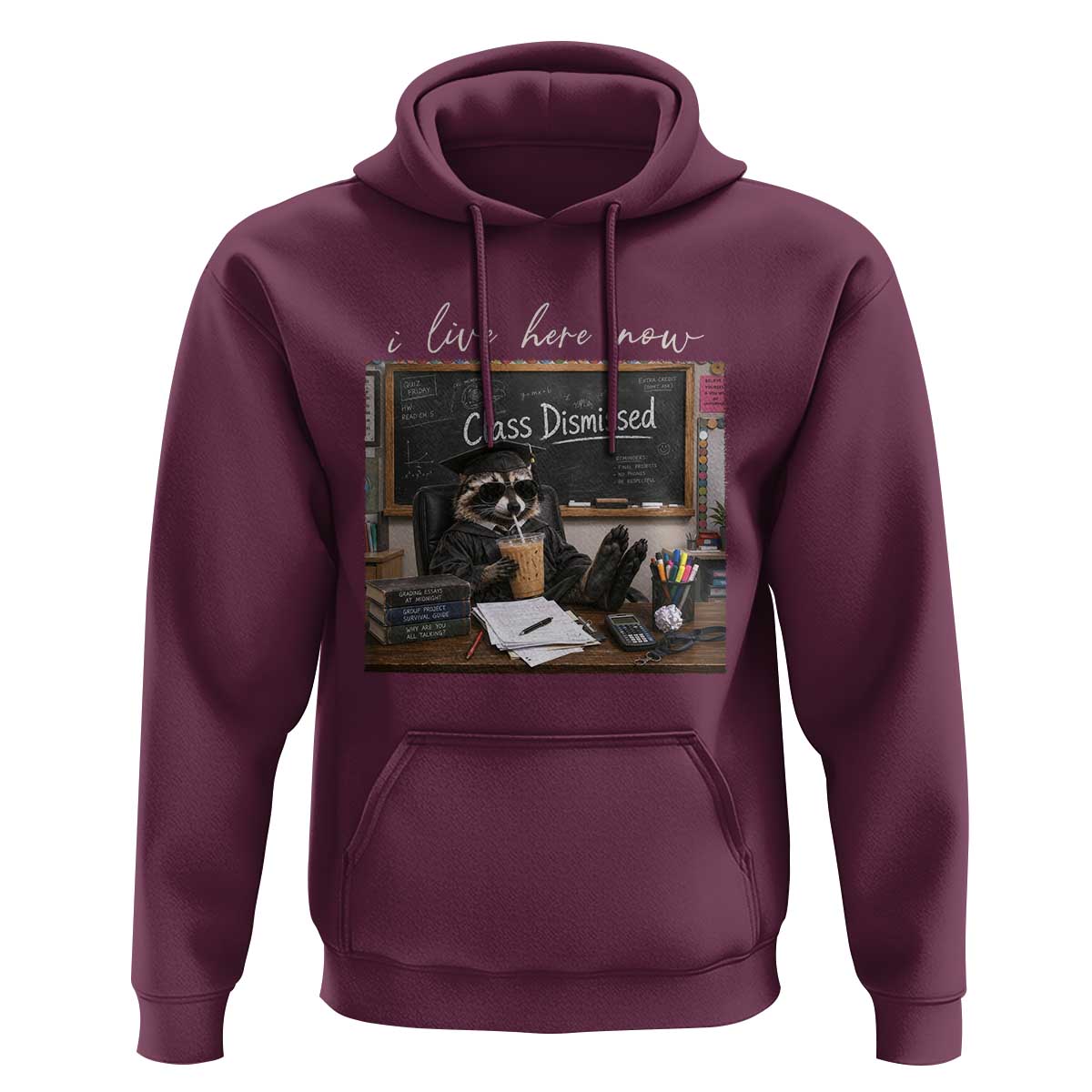Funny Raccoon Graduation Hoodie I Live Here Now