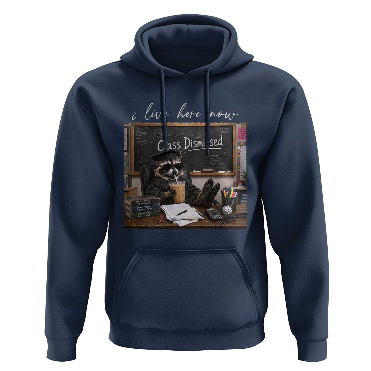 Funny Raccoon Graduation Hoodie I Live Here Now