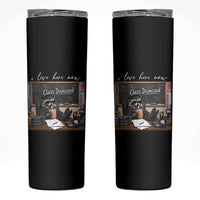 Funny Raccoon Graduation Skinny Tumbler I Live Here Now