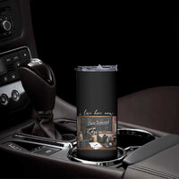 Funny Raccoon Graduation Skinny Tumbler I Live Here Now