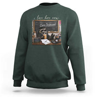 Funny Raccoon Graduation Sweatshirt I Live Here Now