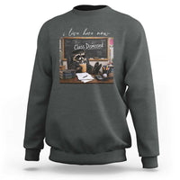 Funny Raccoon Graduation Sweatshirt I Live Here Now
