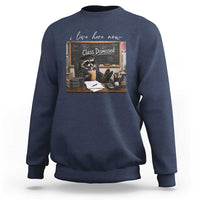 Funny Raccoon Graduation Sweatshirt I Live Here Now