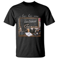 Funny Raccoon Graduation T Shirt I Live Here Now