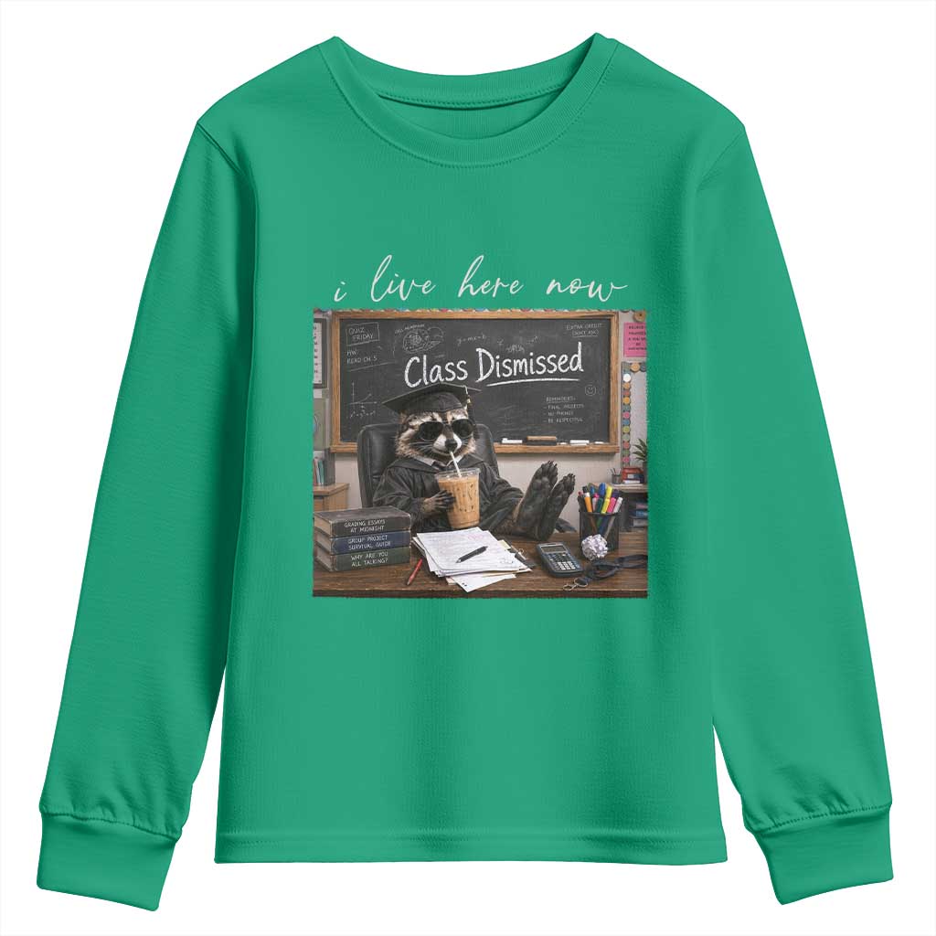 Funny Raccoon Graduation Youth Sweatshirt I Live Here Now