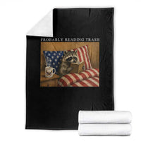 Probably Reading Trash Racoon Throw Blanket Funny Racoon Book Lover 4th of July