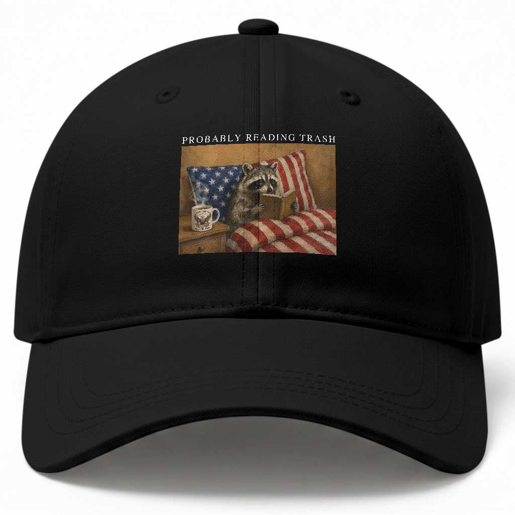 Probably Reading Trash Racoon Baseball Cap Funny Racoon Book Lover 4th of July