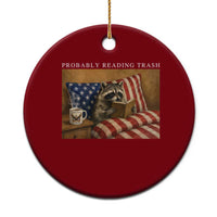 Probably Reading Trash Racoon Ceramic Ornament Funny Racoon Book Lover 4th of July