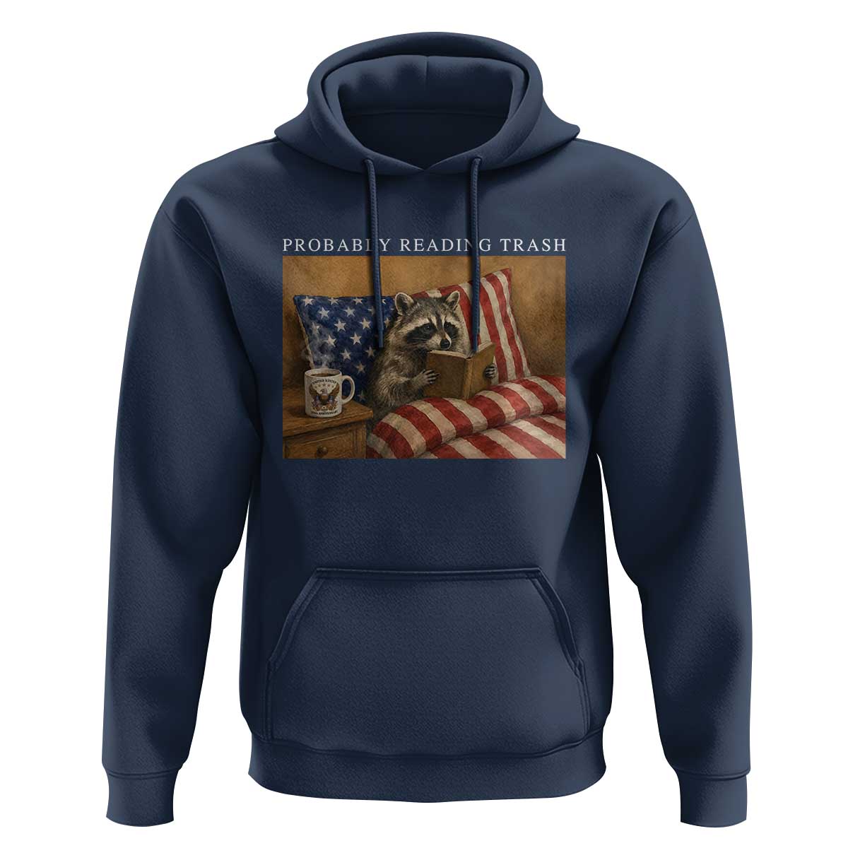 Probably Reading Trash Racoon Hoodie Funny Racoon Book Lover 4th of July