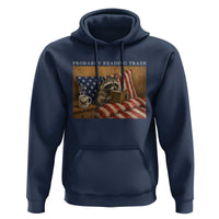 Probably Reading Trash Racoon Hoodie Funny Racoon Book Lover 4th of July