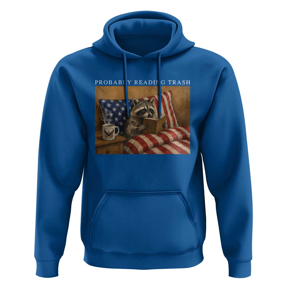 Probably Reading Trash Racoon Hoodie Funny Racoon Book Lover 4th of July