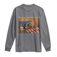 Probably Reading Trash Racoon Long Sleeve Shirt Funny Racoon Book Lover 4th of July