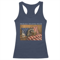 Probably Reading Trash Racoon Racerback Tank Top Funny Racoon Book Lover 4th of July
