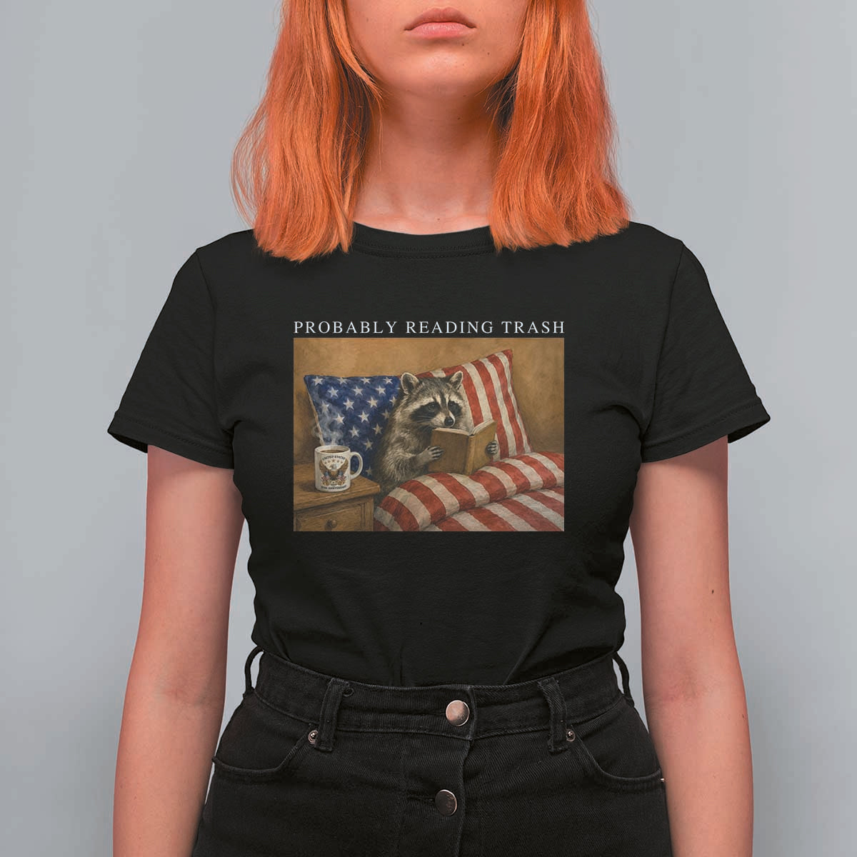 Probably Reading Trash Racoon T Shirt For Women Funny Racoon Book Lover 4th of July