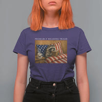 Probably Reading Trash Racoon T Shirt For Women Funny Racoon Book Lover 4th of July