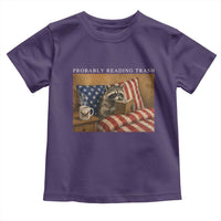 Probably Reading Trash Racoon Toddler T Shirt Funny Racoon Book Lover 4th of July