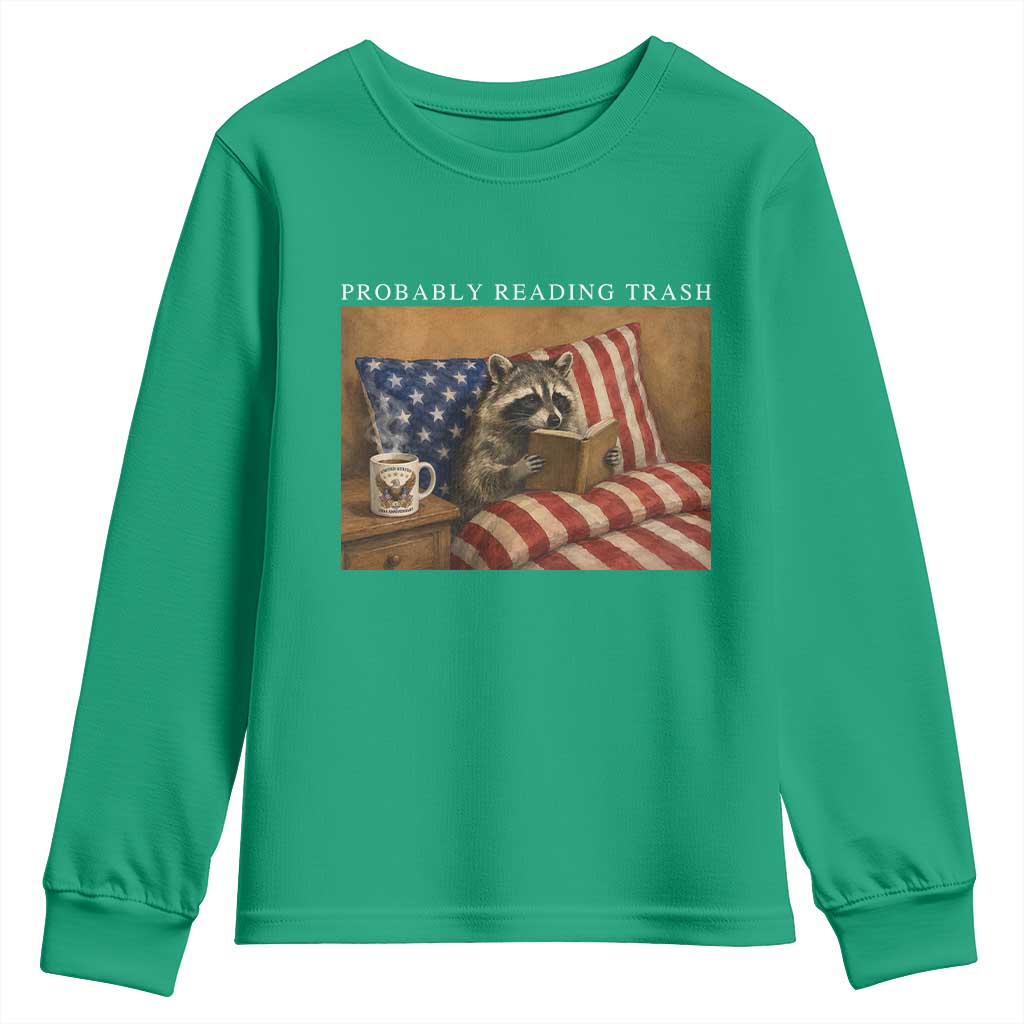 Probably Reading Trash Racoon Youth Sweatshirt Funny Racoon Book Lover 4th of July