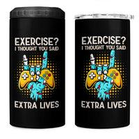 Funny Gamer Skeleton Hand 4 in 1 Can Cooler Tumbler Exercise I Thought You Said Extra Lives
