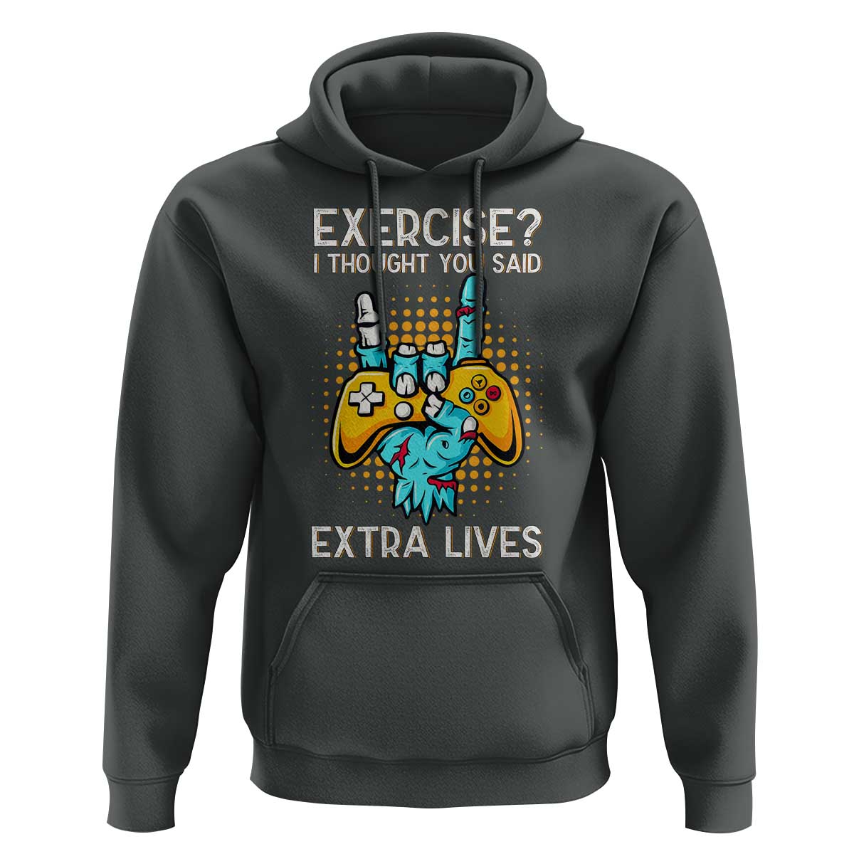 Funny Gamer Skeleton Hand Hoodie Exercise I Thought You Said Extra Lives - Wonder Print Shop