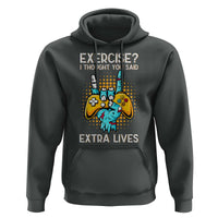 Funny Gamer Skeleton Hand Hoodie Exercise I Thought You Said Extra Lives - Wonder Print Shop