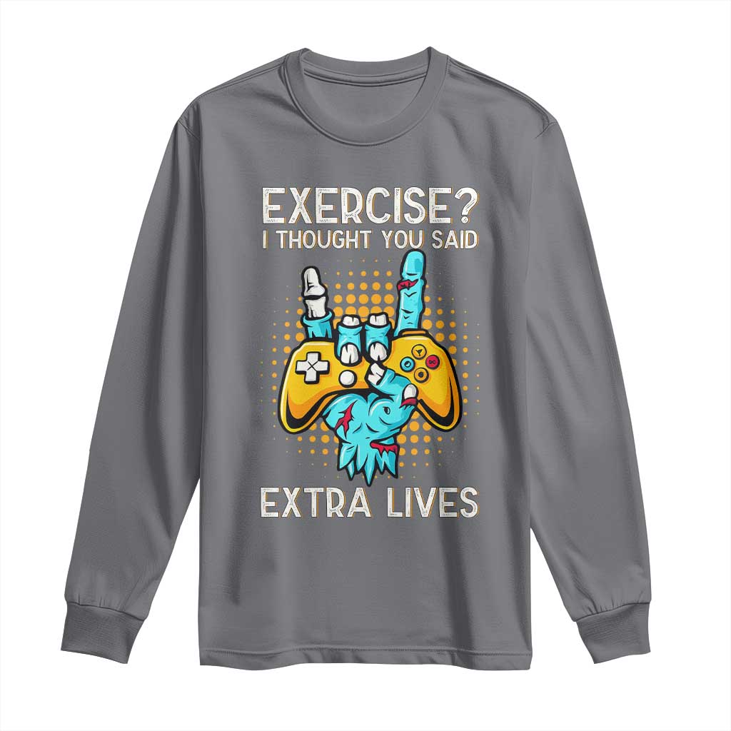 Funny Gamer Skeleton Hand Long Sleeve Shirt Exercise I Thought You Said Extra Lives - Wonder Print Shop