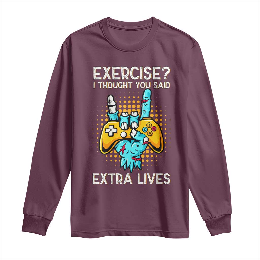 Funny Gamer Skeleton Hand Long Sleeve Shirt Exercise I Thought You Said Extra Lives - Wonder Print Shop