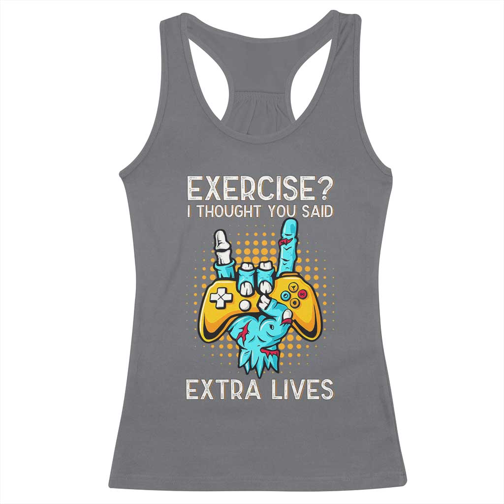 Funny Gamer Skeleton Hand Racerback Tank Top Exercise I Thought You Said Extra Lives - Wonder Print Shop