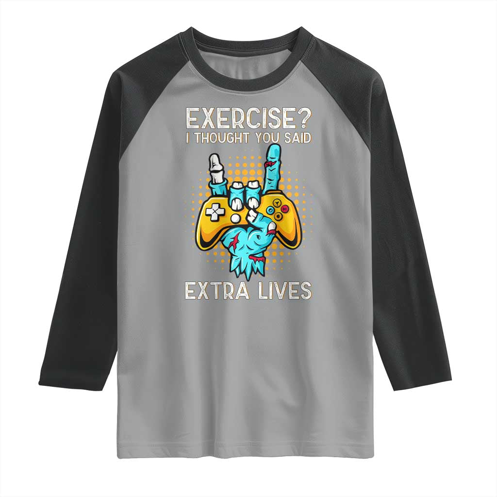 Funny Gamer Skeleton Hand Raglan Shirt Exercise I Thought You Said Extra Lives - Wonder Print Shop
